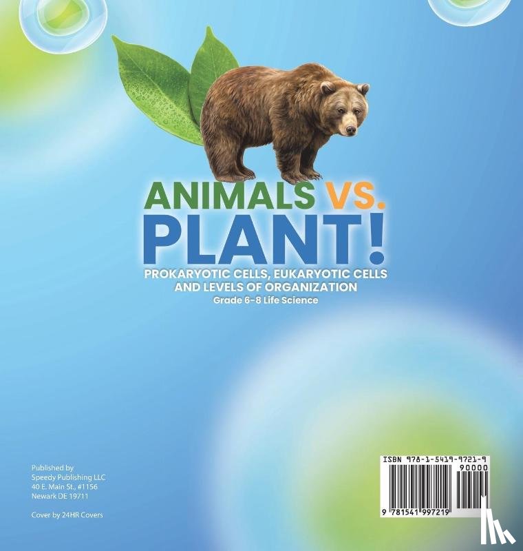 Baby - Animals vs. Plant! Prokaryotic Cells, Eukaryotic Cells and Levels of Organization | Grade 6-8 Life Science