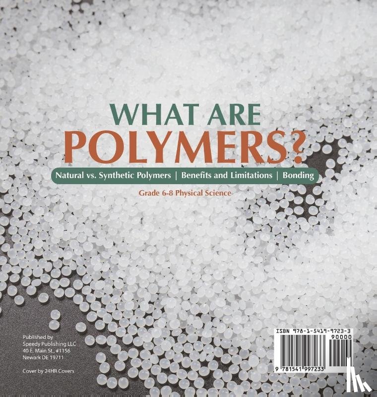 Dot Edu - What are Polymers? Natural vs. Synthetic Polymers and Benefits and Limitations | Bonding | Grade 6-8 Physical Science
