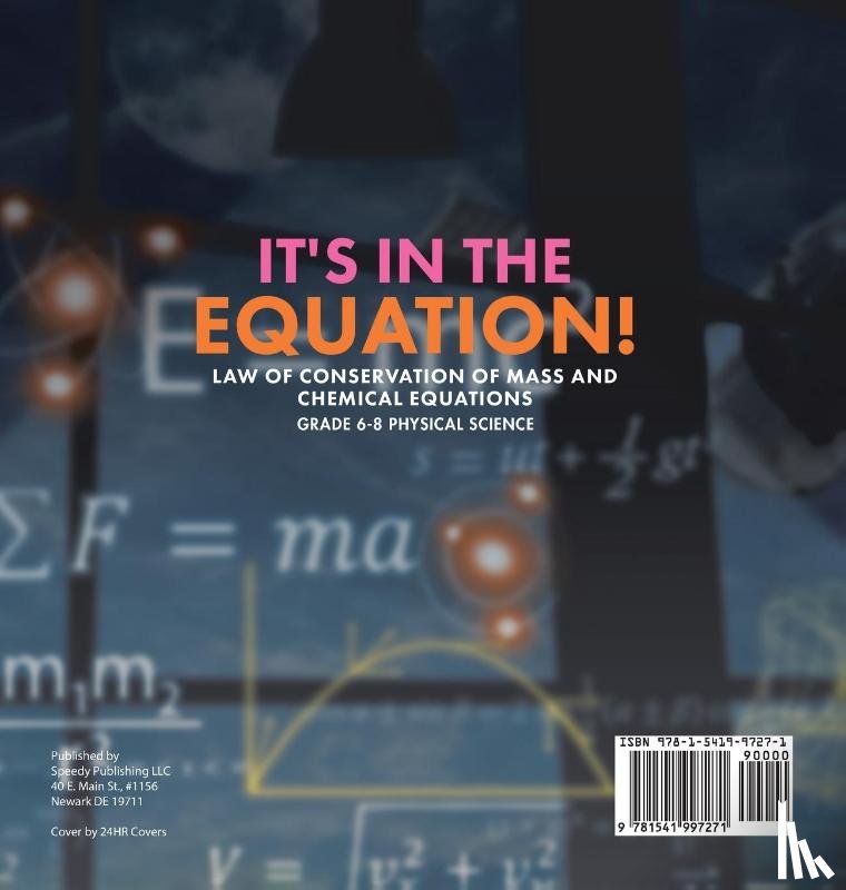 Baby - It's in the Equation! Law of Conservation of Mass and Chemical Equations | Grade 6-8 Physical Science