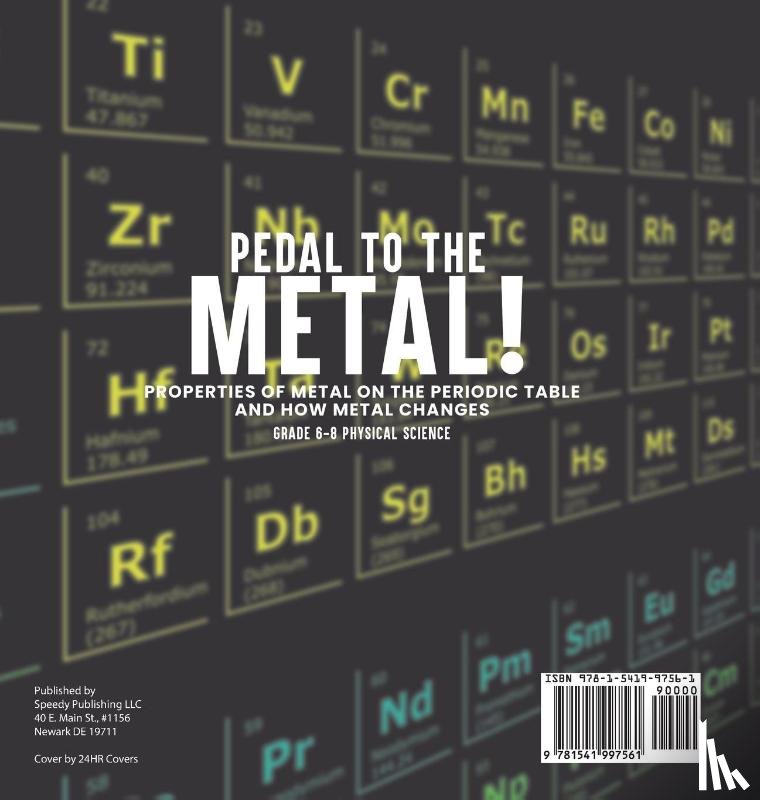 Dot Edu - Pedal to the Metal! Properties of Metal on the Periodic Table and How Metal Changes | Grade 6-8 Physical Science