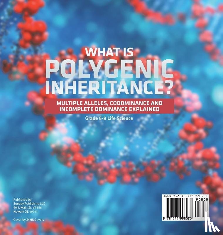 Baby - What is Polygenic Inheritance? Multiple Alleles, Codominance and Incomplete Dominance Explained | Grade 6-8 Life Science