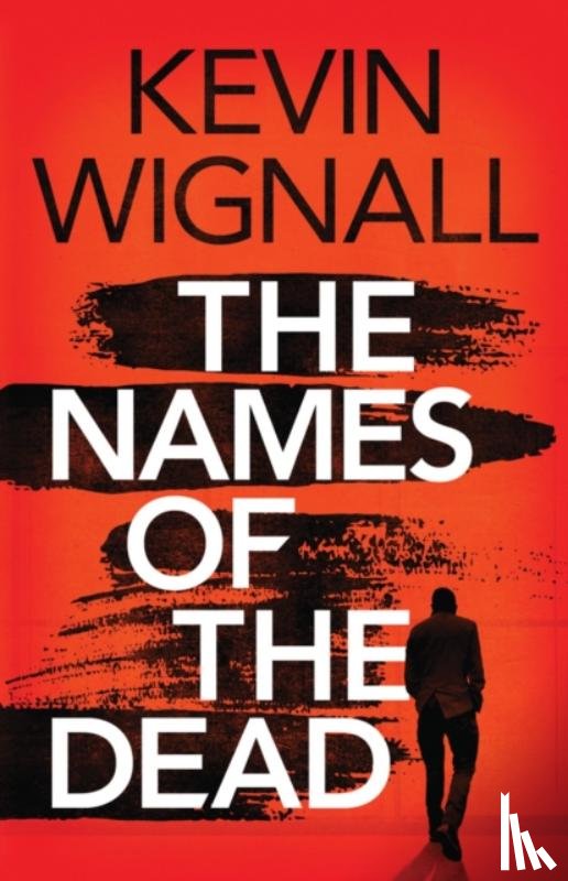 Wignall, Kevin - The Names of the Dead