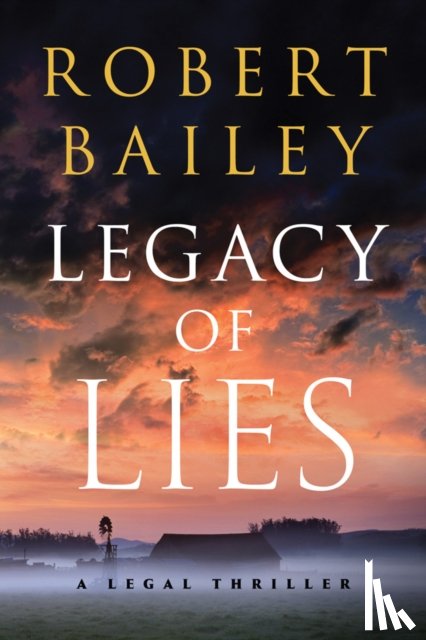 Bailey, Robert - Legacy of Lies