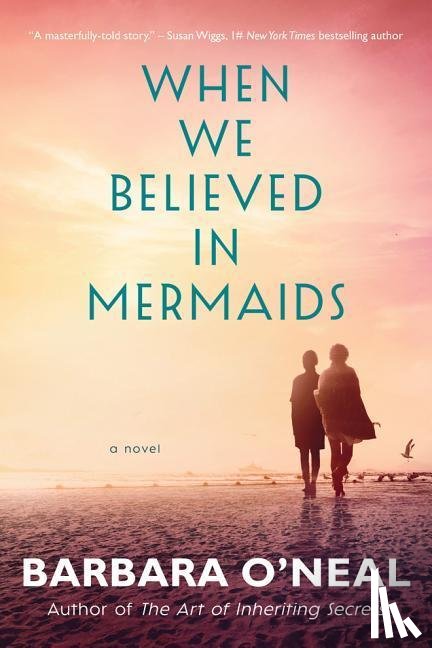 O'Neal, Barbara - When We Believed in Mermaids