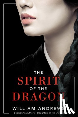 Andrews, William - The Spirit of the Dragon