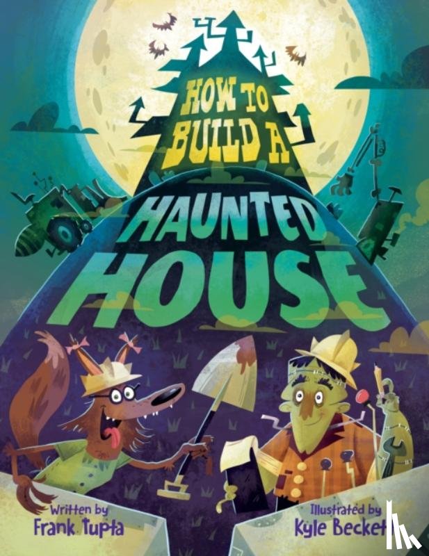 Tupta, Frank - How to Build a Haunted House