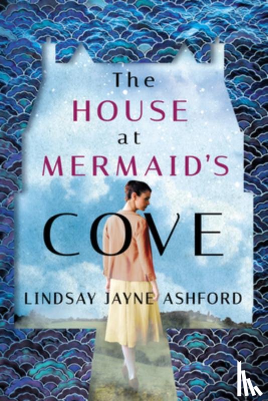 Ashford, Lindsay Jayne - The House at Mermaid's Cove