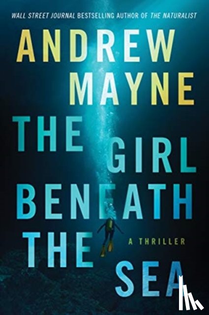 Mayne, Andrew - The Girl Beneath the Sea