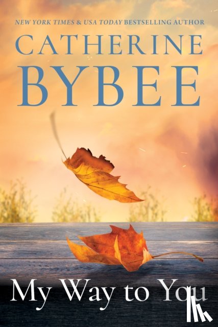 Bybee, Catherine - My Way To You