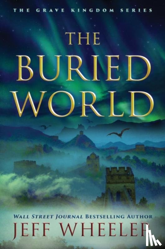 Wheeler, Jeff - The Buried World