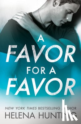 Hunting, Helena - A Favor for a Favor