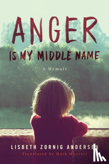 Zornig Andersen, Lisbeth - Anger Is My Middle Name