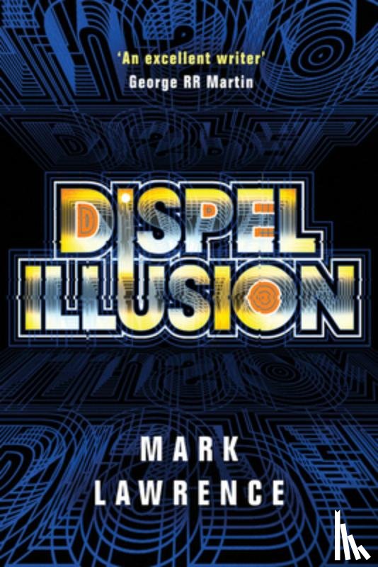 Lawrence, Mark - Dispel Illusion