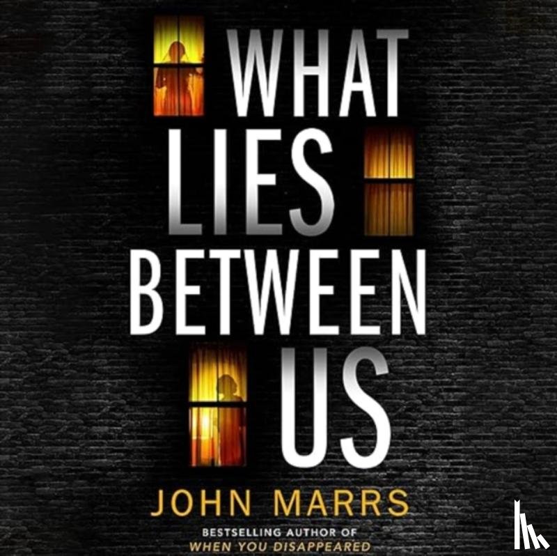 Marrs, John - What Lies Between Us