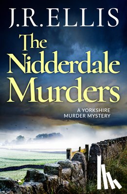 Ellis, J. R. - The Nidderdale Murders