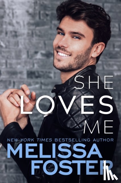 Foster, Melissa - She Loves Me