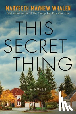 Whalen, Marybeth Mayhew - This Secret Thing
