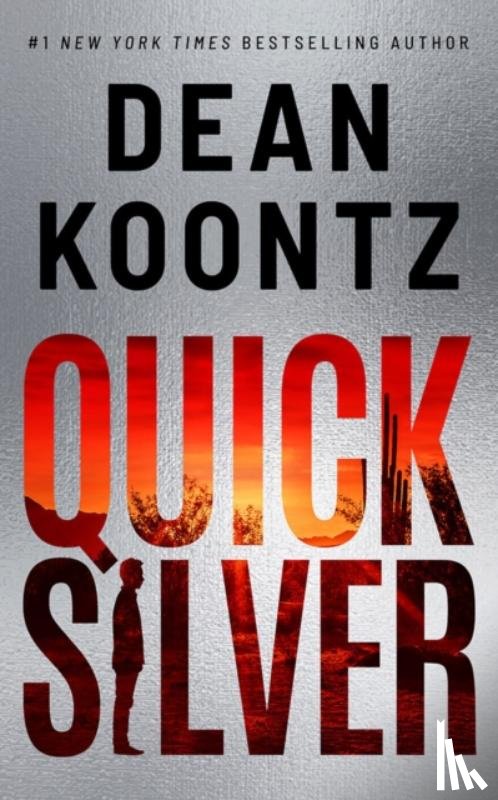 Koontz, Dean - Quicksilver