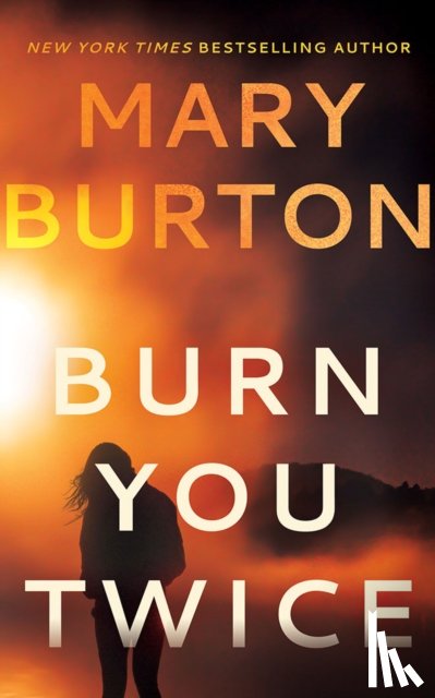 Burton, Mary - Burn You Twice