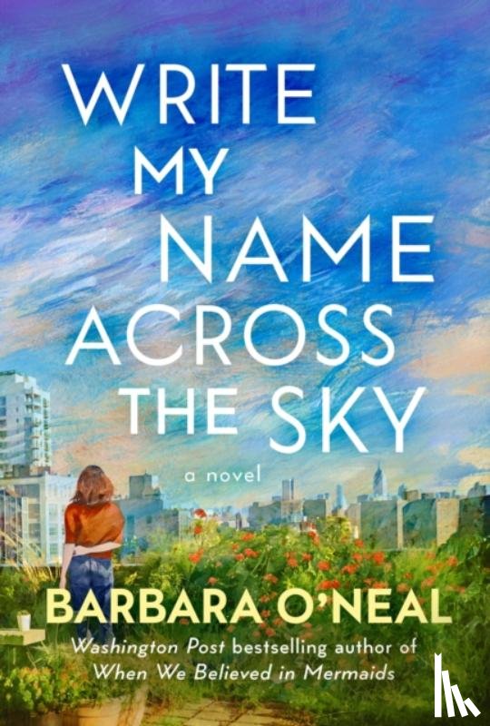 O'Neal, Barbara - Write My Name Across the Sky
