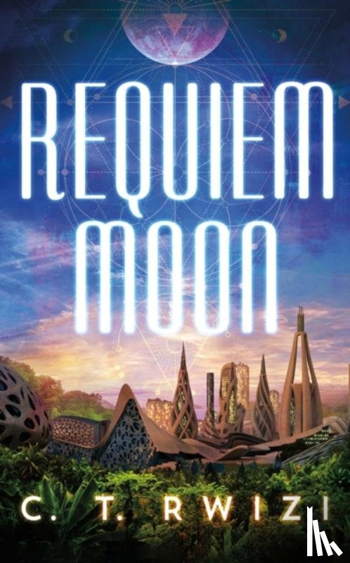 Rwizi, C. T. - Requiem Moon