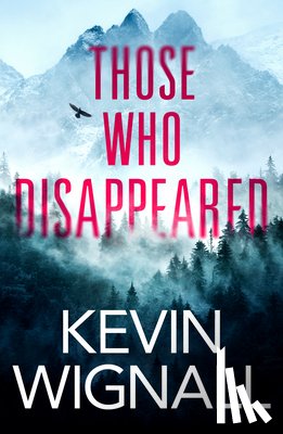 Wignall, Kevin - Those Who Disappeared
