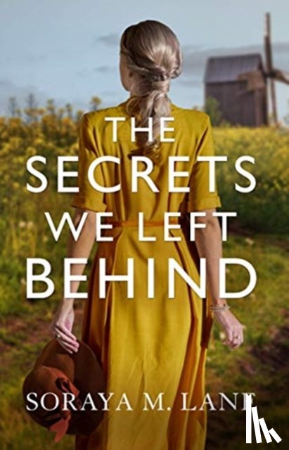 Lane, Soraya M. - The Secrets We Left Behind