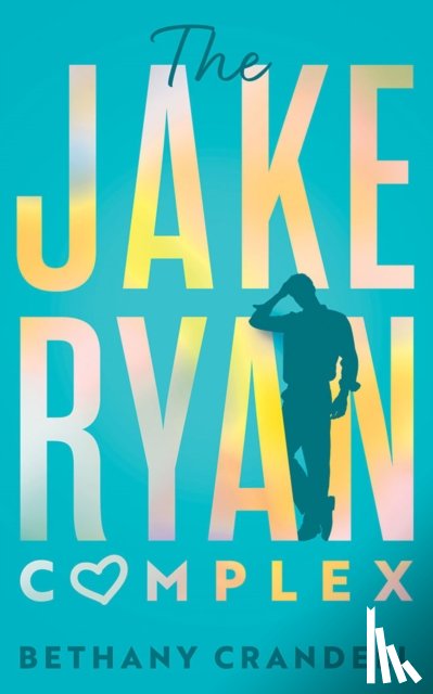 Crandell, Bethany - The Jake Ryan Complex