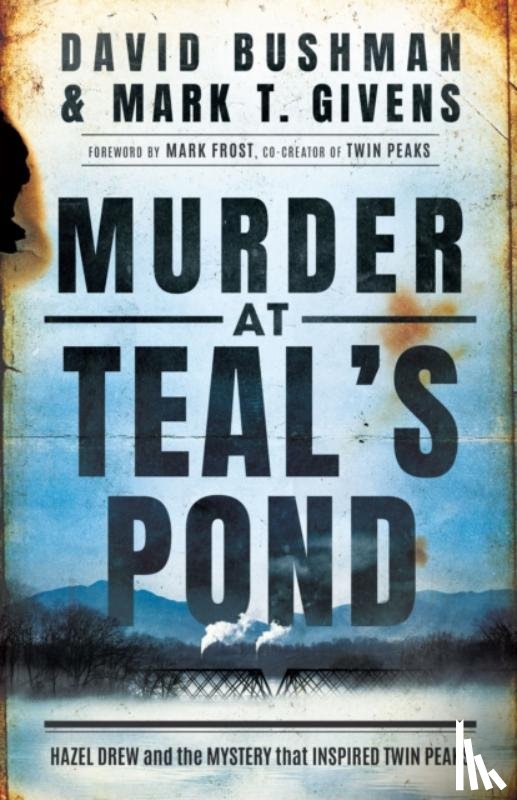 Bushman, David, Givens, Mark T. - Murder at Teal's Pond