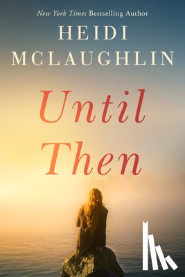 McLaughlin, Heidi - Until Then