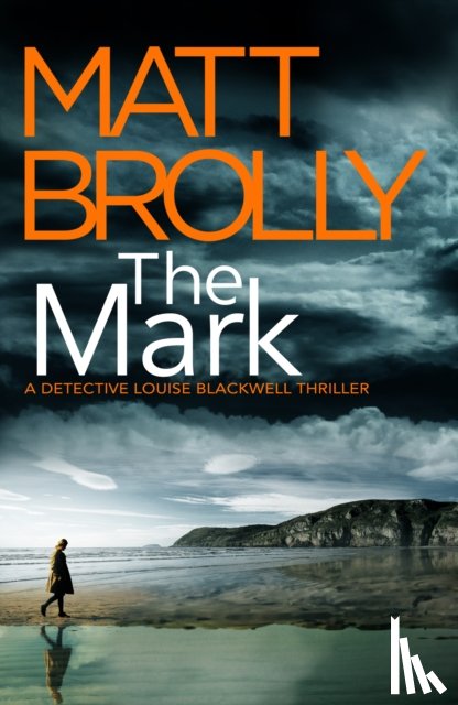 Brolly, Matt - The Mark