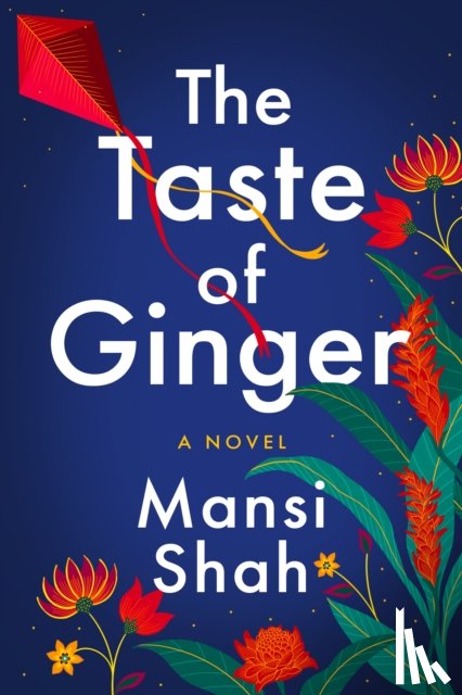 Shah, Mansi - The Taste of Ginger
