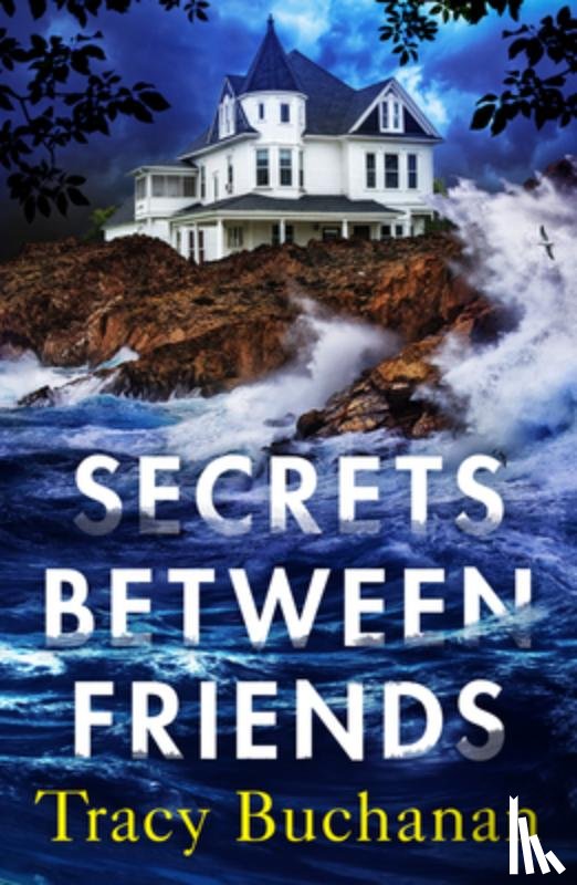 Buchanan, Tracy - Secrets Between Friends