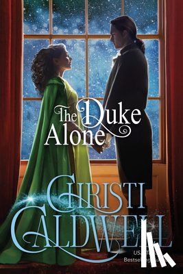 Caldwell, Christi - The Duke Alone