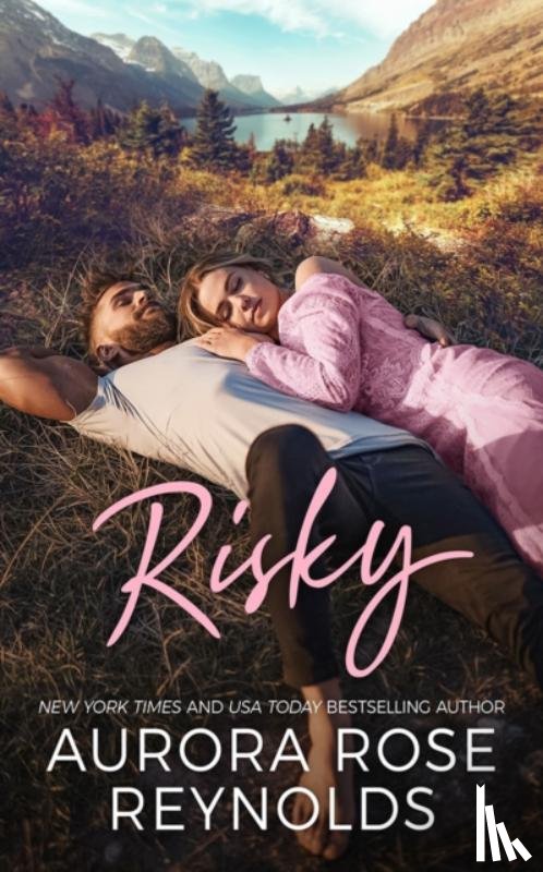 Reynolds, Aurora Rose - Risky