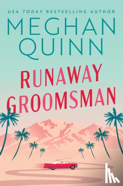 Quinn, Meghan - Runaway Groomsman