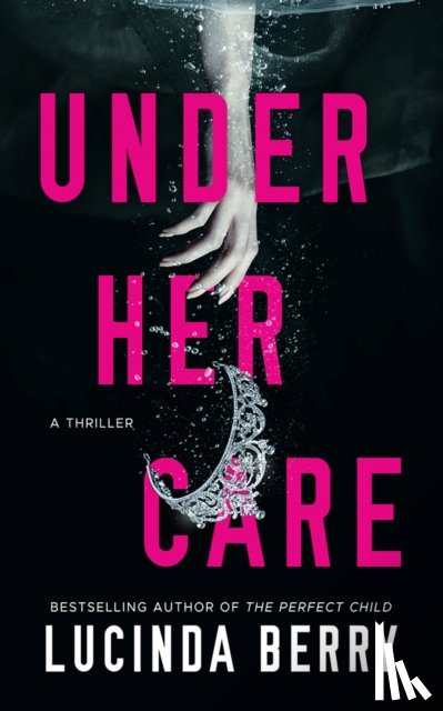 Berry, Lucinda - Under Her Care