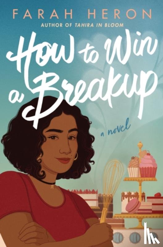 Heron, Farah - How to Win a Breakup
