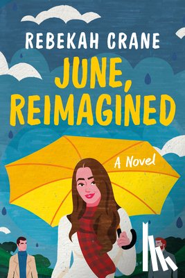 Crane, Rebekah - June, Reimagined