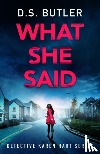 Butler, D. S. - What She Said