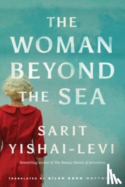 Yishai-Levi, Sarit - The Woman Beyond the Sea