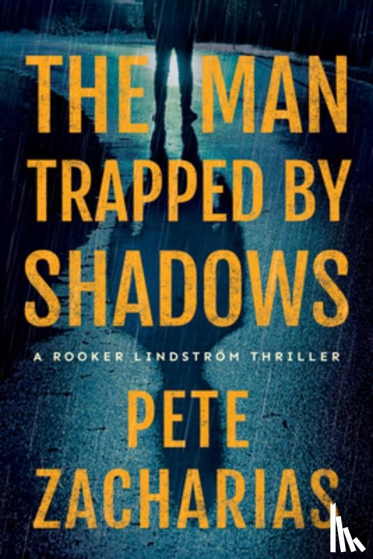 Zacharias, Pete - The Man Trapped by Shadows