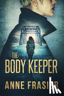 Frasier, Anne - The Body Keeper