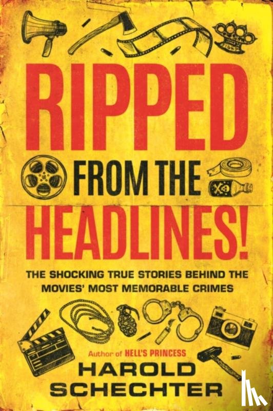 Schechter, Harold - Ripped from the Headlines!