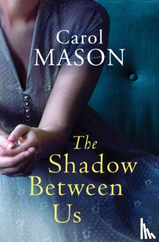 Mason, Carol - The Shadow Between Us