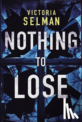 Selman, Victoria - Nothing to Lose