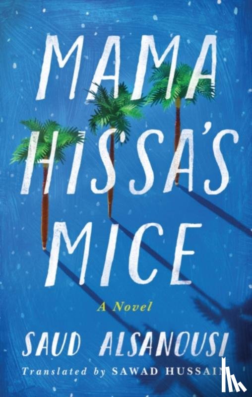 Alsanousi, Saud - Mama Hissa's Mice