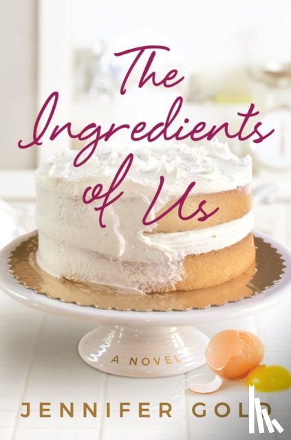 Gold, Jennifer - The Ingredients of Us