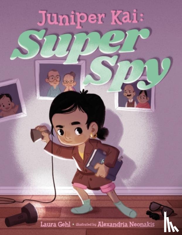 Gehl, Laura - Juniper Kai: Super Spy