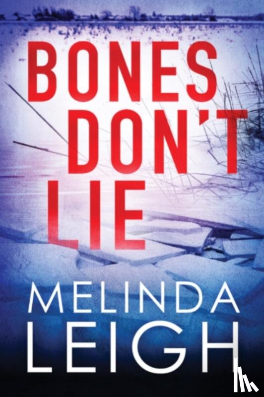 Leigh, Melinda - Bones Don't Lie